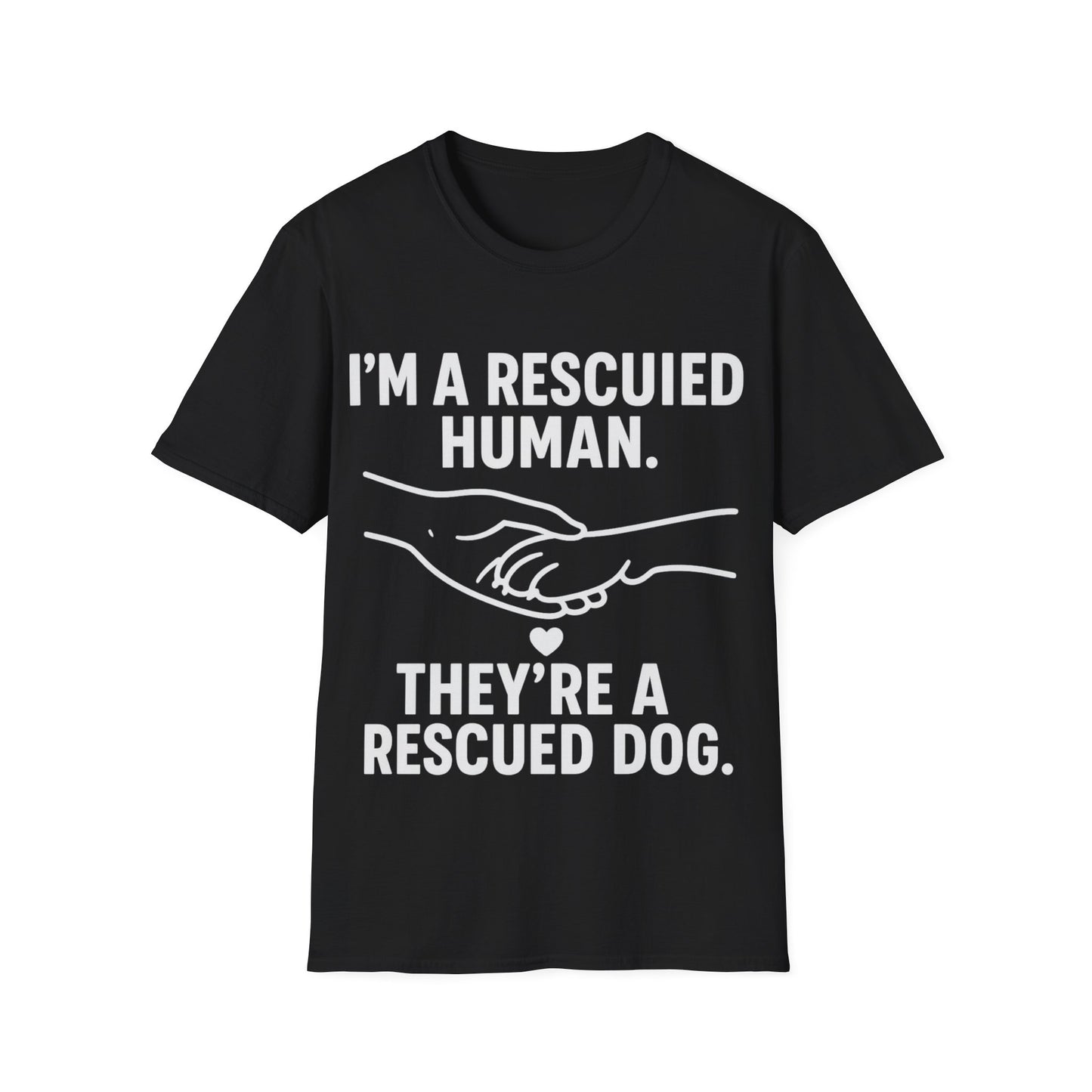 I'm a Rescued Human. They're a Rescued Dog Shirt – Emotional Rescue Tee for Dog Lovers, Pet Adoption Apparel, Unisex Fit, Adult Unisex T-Shirt