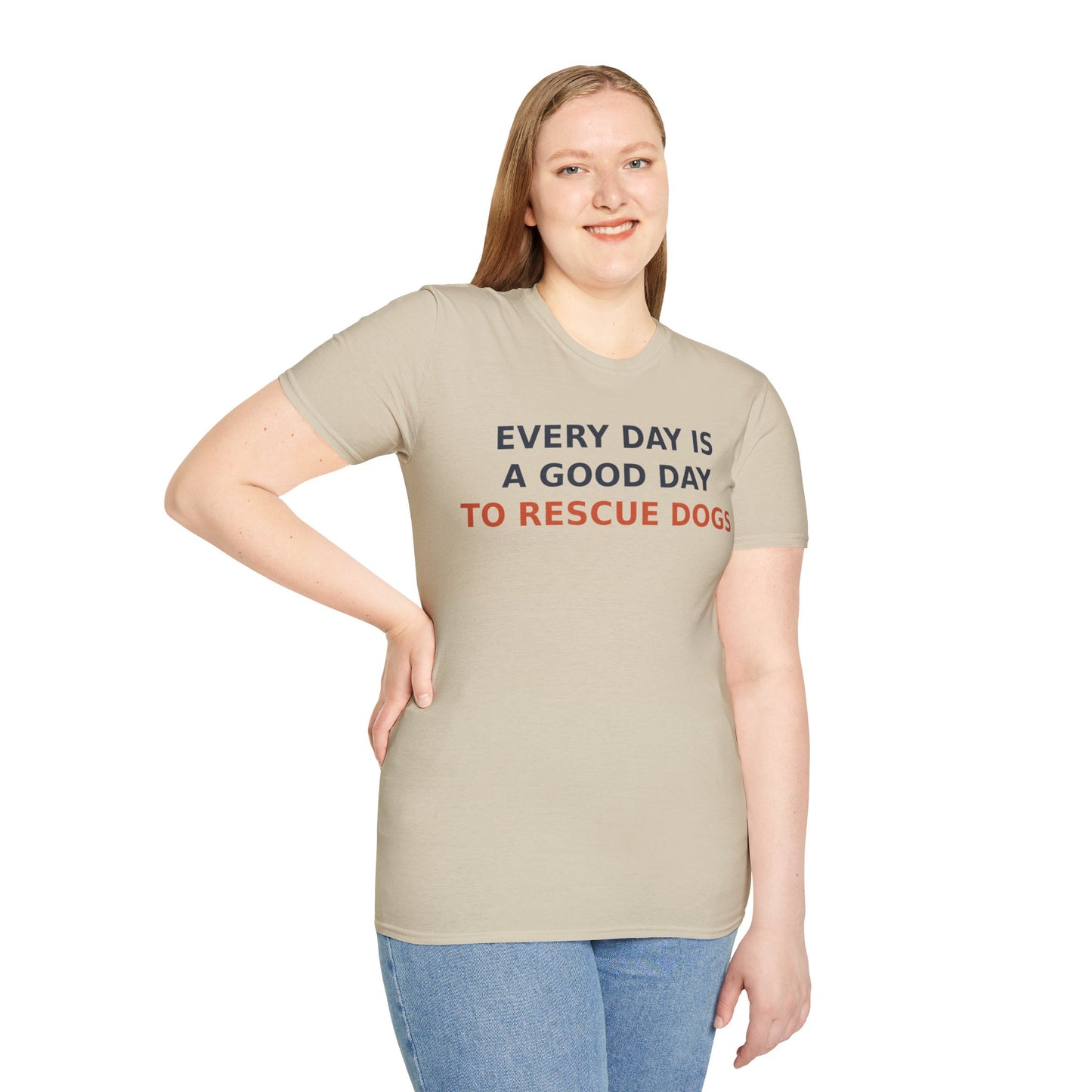 Every Day Is a Good Day to Rescue Dogs T-Shirt – Bold Unisex Animal Rescue Tee for Dog Lovers, Pet Advocates, and Proud Pack Members, Adult Unisex T-Shirt