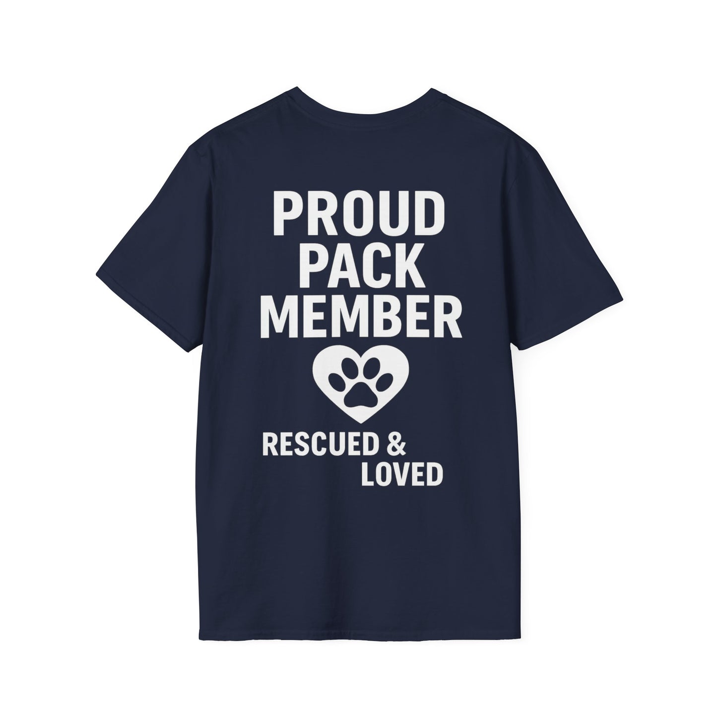 Proud Pack Member Rescued and Loved Shirt – Dog Rescue T-Shirt with Back Design – Pack Collection Family Matching Tee – Adopted and Adored Apparel, Adult Unisex T-Shirt