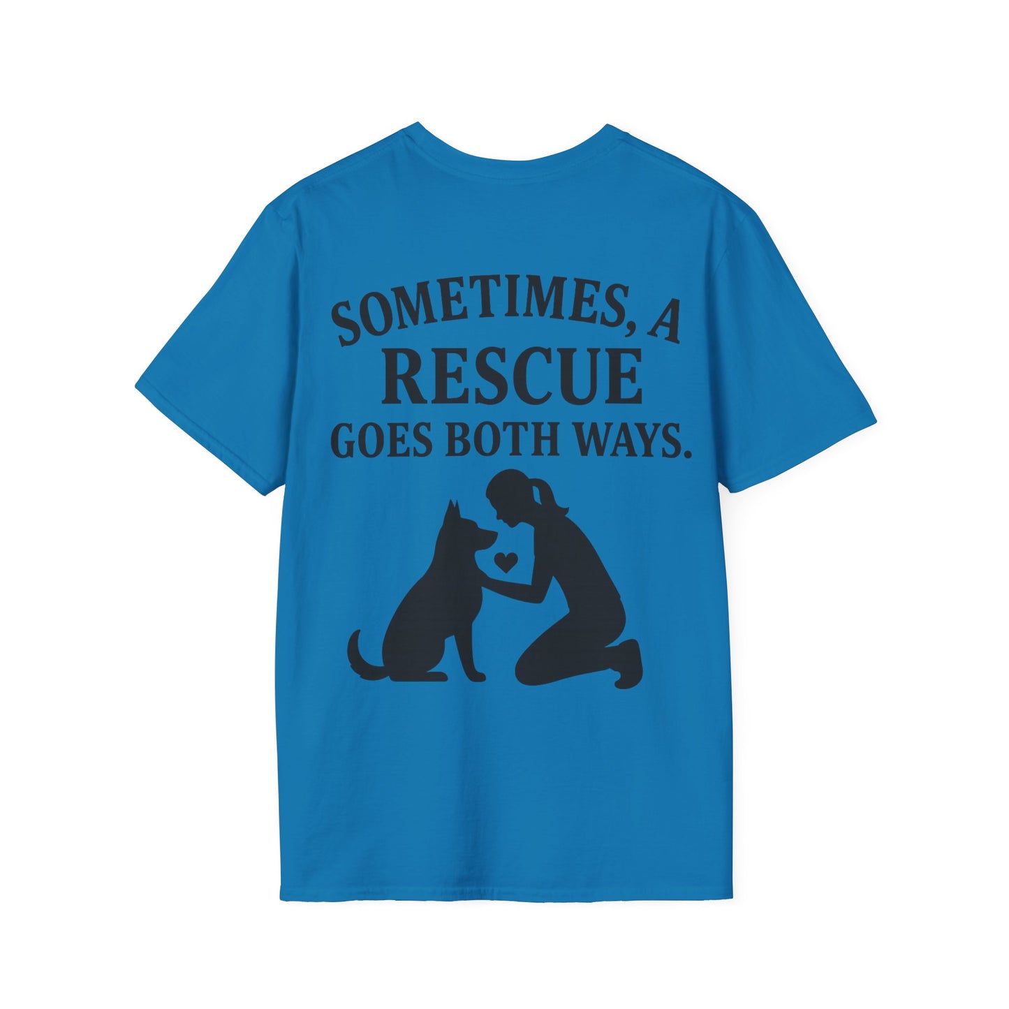 Sometimes a Rescue Goes Both Ways Shirt – Dog Rescue T-Shirt for Women & Men – Animal Adoption Gift – Emotional Pet Lover Tee, Adult Unisex T-Shirt