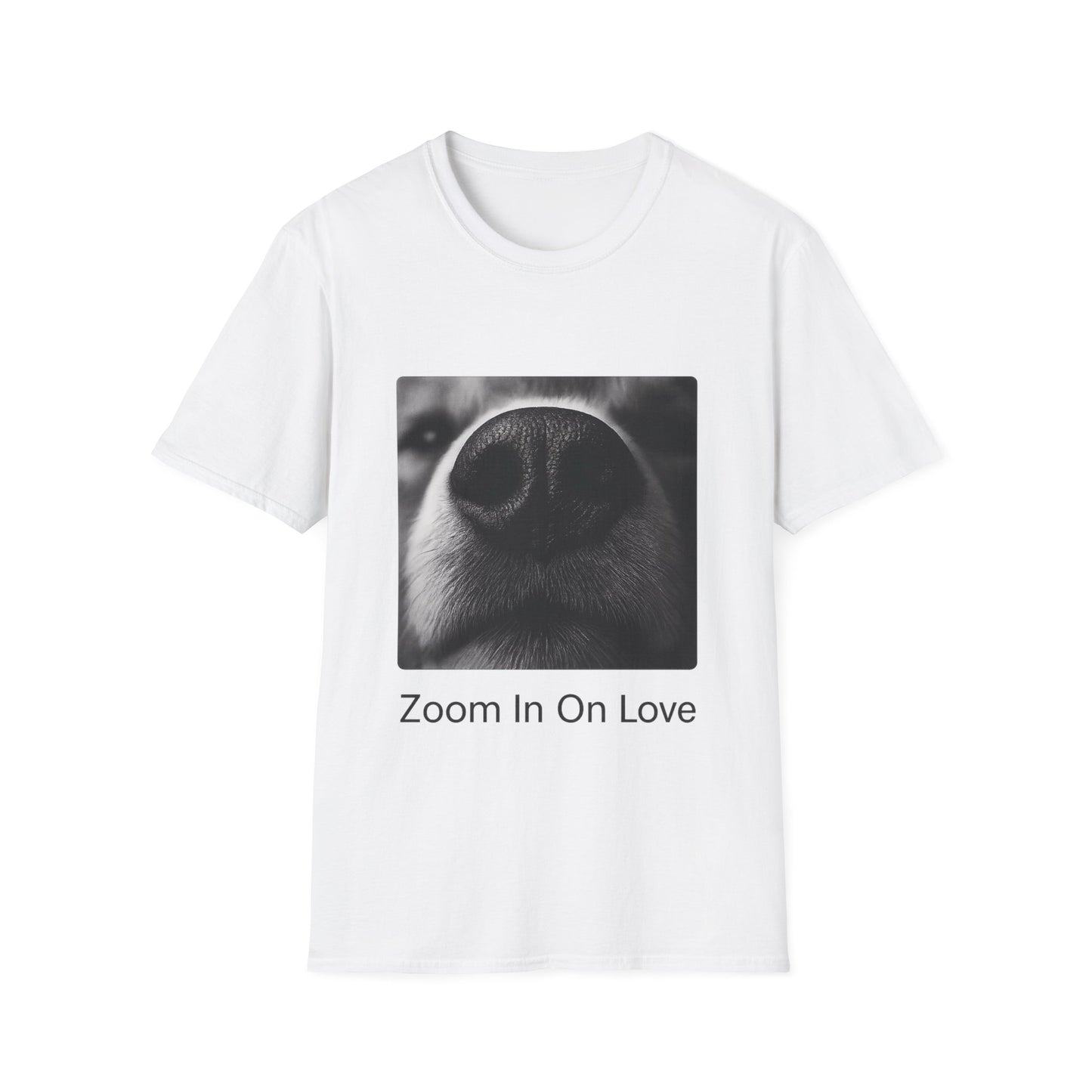 Zoom In On Love – Funny Dog Nose Close-Up T-Shirt for Pet Lovers | Adopted & Adored Apparel, Adult Unisex T-Shirt