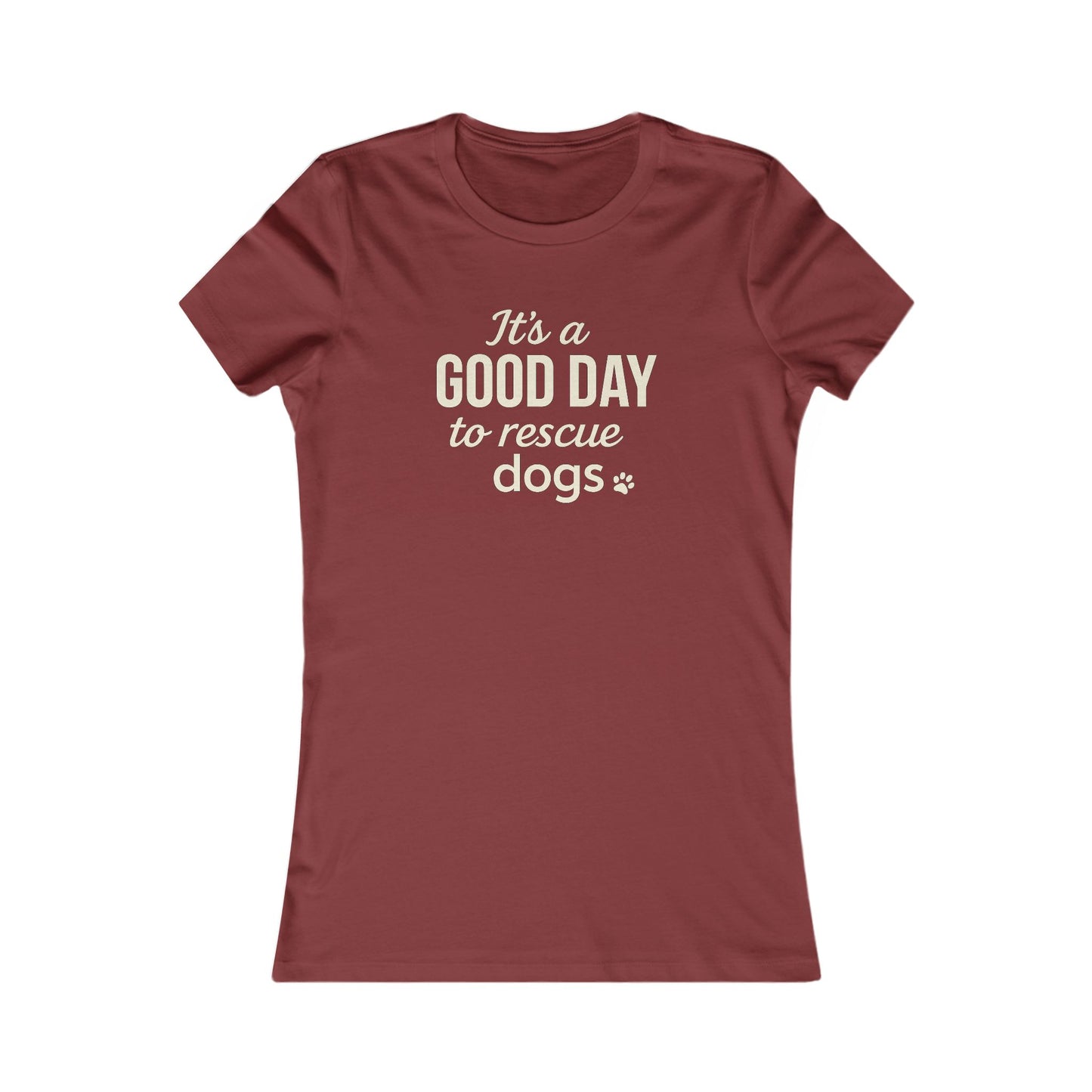 It’s a Good Day to Rescue Dogs T-Shirt – Bold Dog Rescue Tee for Animal Lovers, Pet Advocates, and Dog Moms, Adult Unisex T-Shirt
