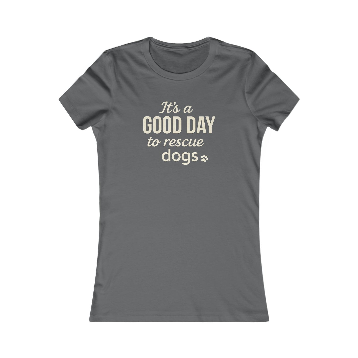 It’s a Good Day to Rescue Dogs T-Shirt – Bold Dog Rescue Tee for Animal Lovers, Pet Advocates, and Dog Moms, Adult Unisex T-Shirt