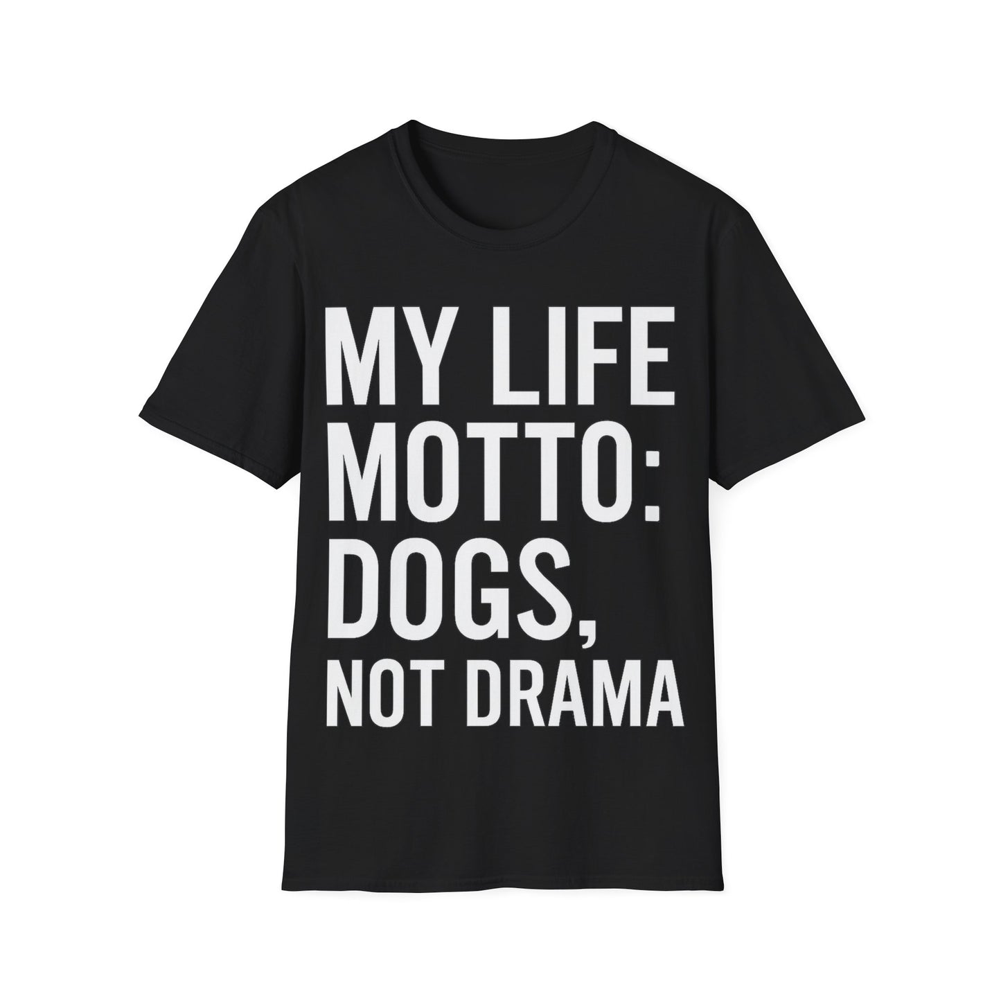 My Life Motto Dogs Not Drama T-Shirt | Funny Rescue Dog Shirt | Multiple Print Options | Dog Lover Anti-Drama Tee | Animal Rescue Quote Shirt | Pet Adoption Apparel | Gildan 64000 Unisex Soft Cotton T-Shirt, Adult Unisex T-Shirt