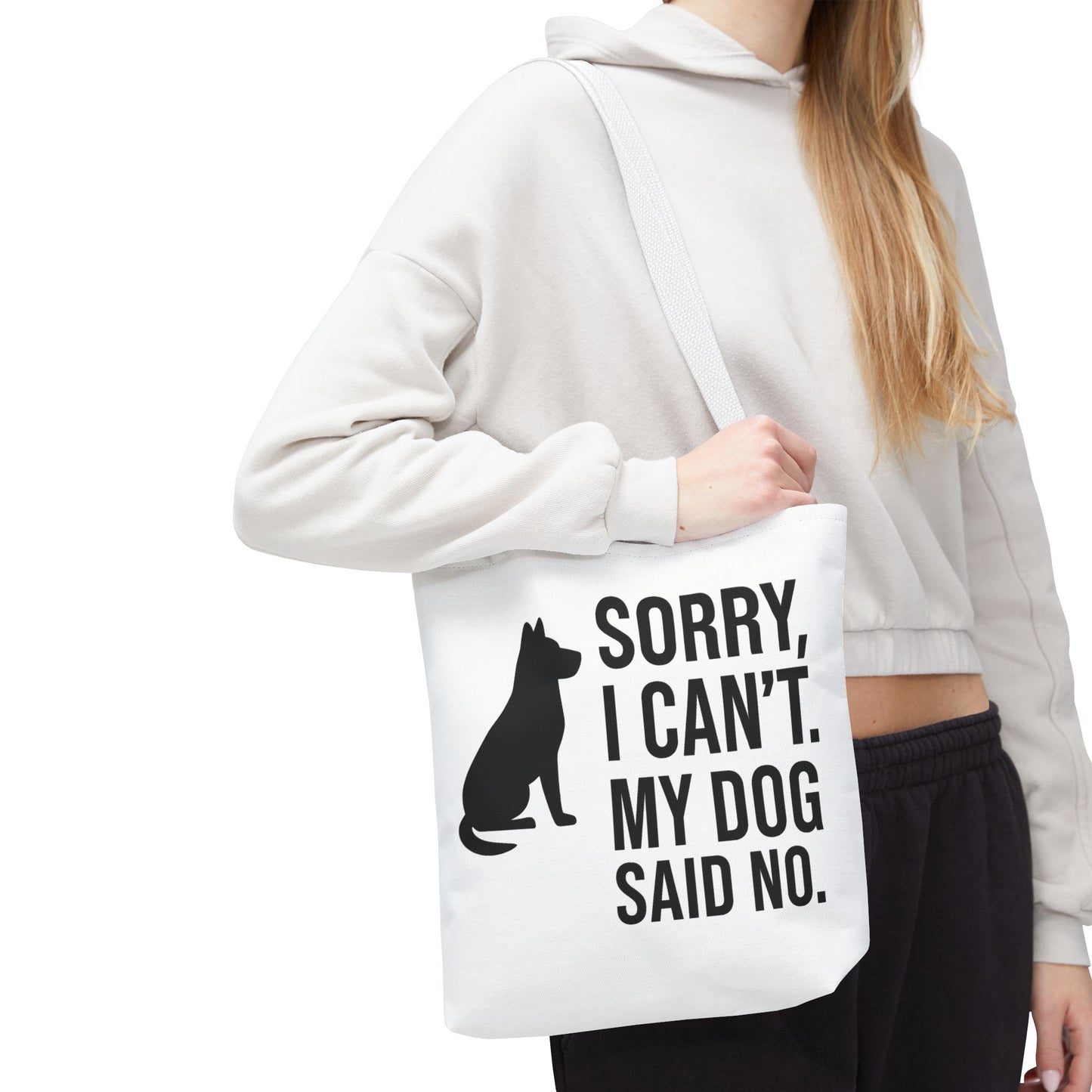 "Sorry, I Can't. My Dog Said No." Playful Dog Lover Tote Bag -, Adult Unisex T-Shirt