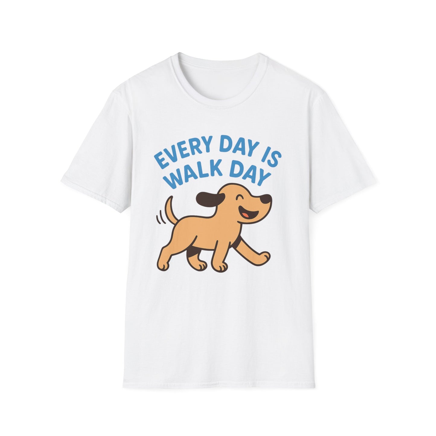 Every Day Is Walk Day Dog T-Shirt | Happy Pup Graphic Tee | Adopted & Adored Apparel, Adult Unisex T-Shirt