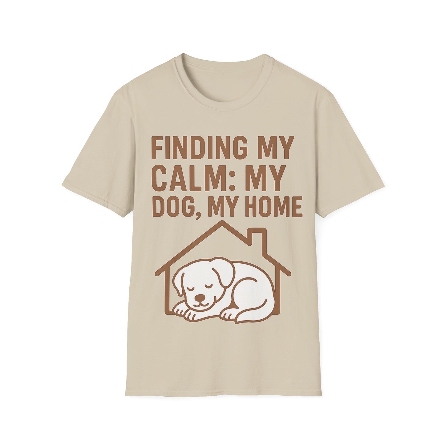 Finding My Calm My Dog My Home T-Shirt | Dog Lover Mental Health Shirt | Adopted Dog Calmness Tee | Rescue Dog Support Shirt | Animal Rescue Apparel | Therapy Dog Inspired Tee | Unisex Gildan 64000 Soft Cotton T-Shirt, Adult Unisex T-Shirt