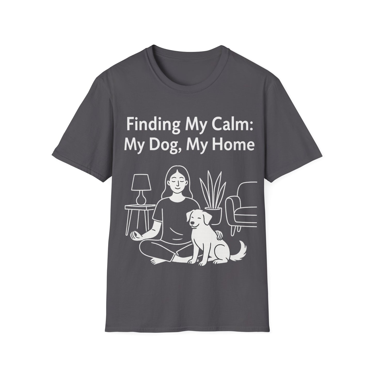 Finding My Calm My Dog My Home T-Shirt | Dog Lover Mental Health Shirt | Adopted Dog Calmness Tee | Rescue Dog Support Shirt | Animal Rescue Apparel | Therapy Dog Inspired Tee | Unisex Gildan 64000 Soft Cotton T-Shirt, Adult Unisex T-Shirt