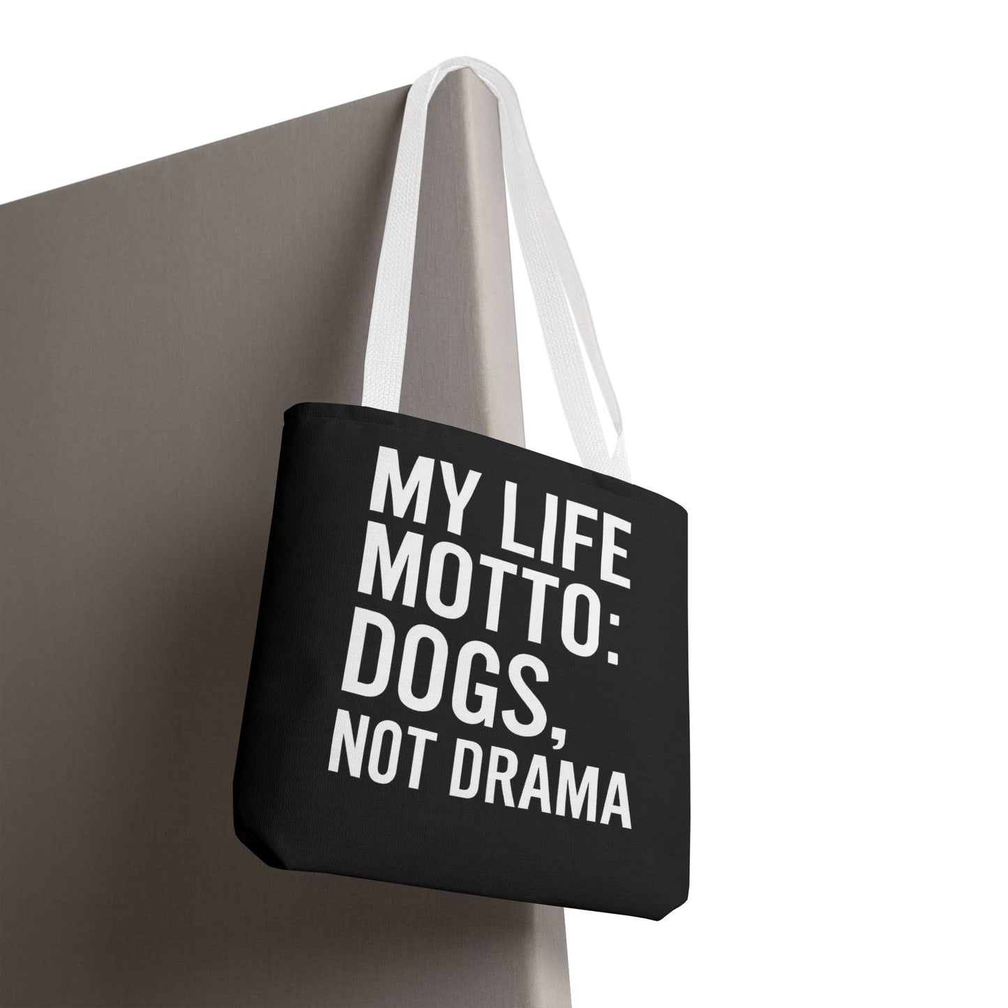 My Life Motto - Dogs, Not Drama Dog Lovers' Tote Bag: | Pet Owner Gift, Everyday Use, Shopping Bag, Funny Quote, AOP Design, Adult Unisex T-Shirt