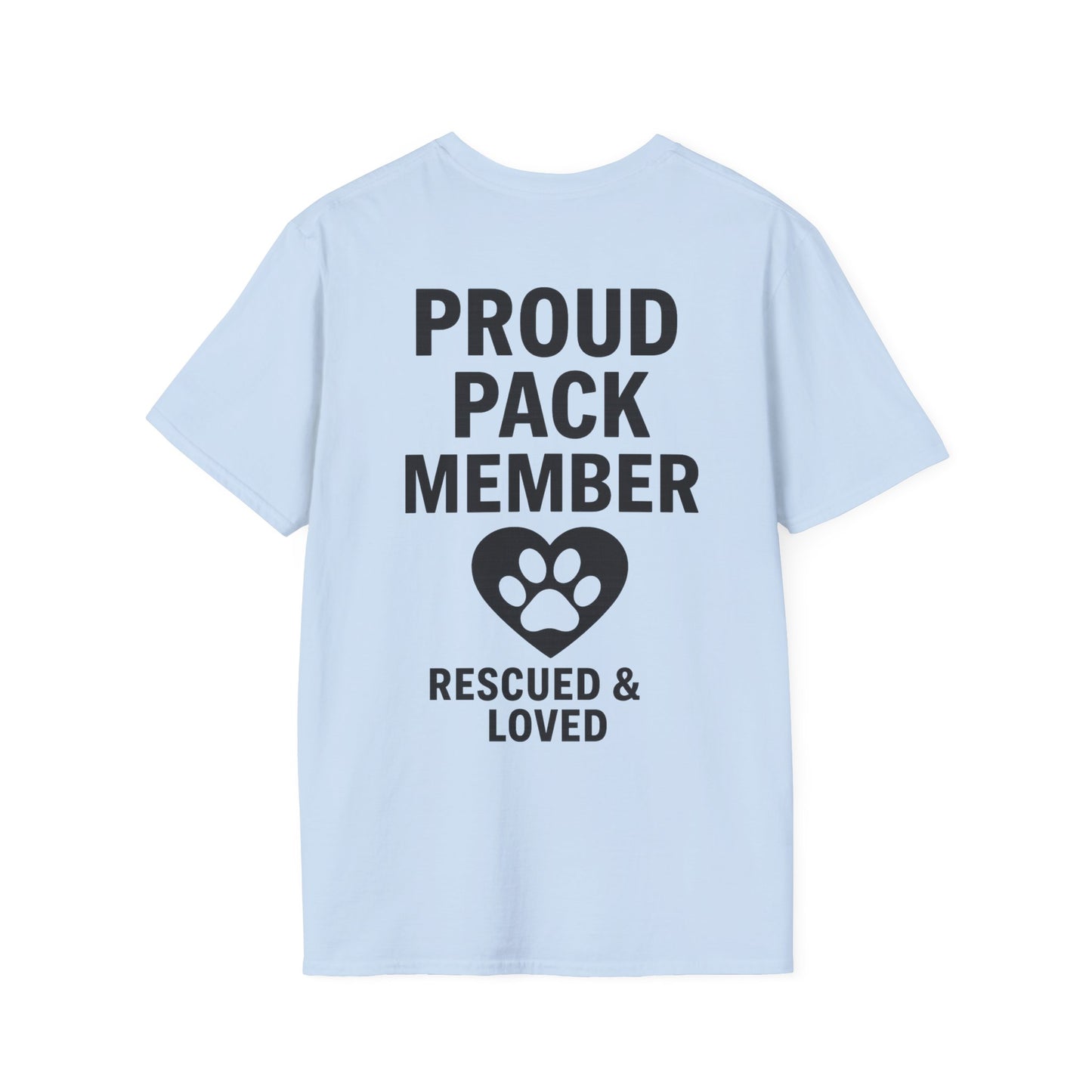 Proud Pack Member Rescued and Loved Shirt – Dog Rescue T-Shirt with Back Design – Pack Collection Family Matching Tee – Adopted and Adored Apparel, Adult Unisex T-Shirt