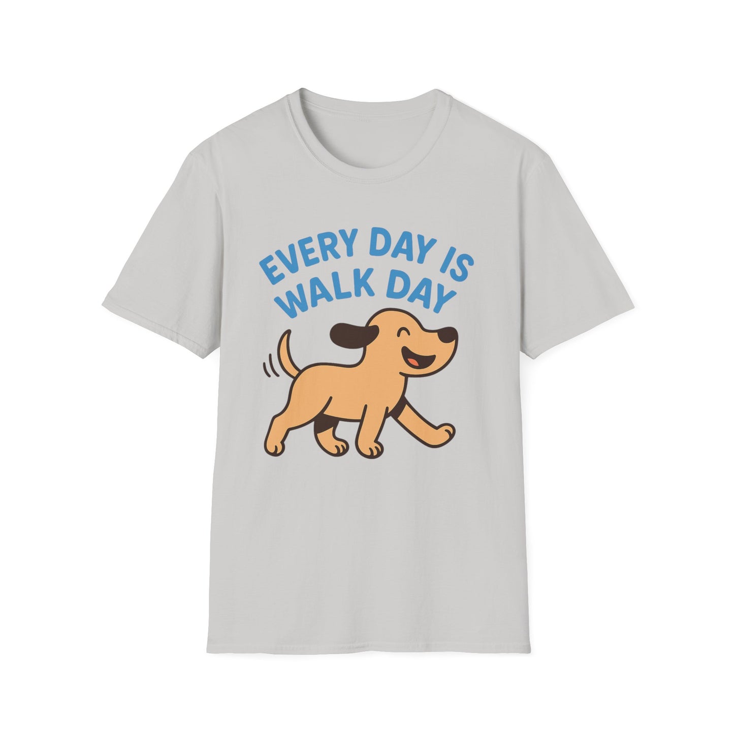 Every Day Is Walk Day Dog T-Shirt | Happy Pup Graphic Tee | Adopted & Adored Apparel, Adult Unisex T-Shirt