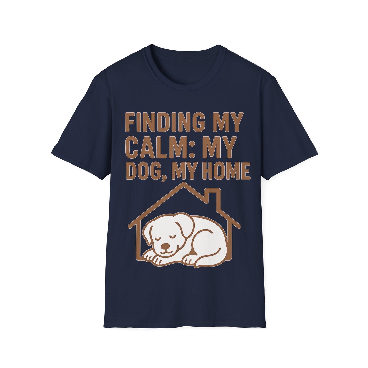 Finding My Calm My Dog My Home T-Shirt | Dog Lover Mental Health Shirt | Adopted Dog Calmness Tee | Rescue Dog Support Shirt | Animal Rescue Apparel | Therapy Dog Inspired Tee | Unisex Gildan 64000 Soft Cotton T-Shirt, Adult Unisex T-Shirt
