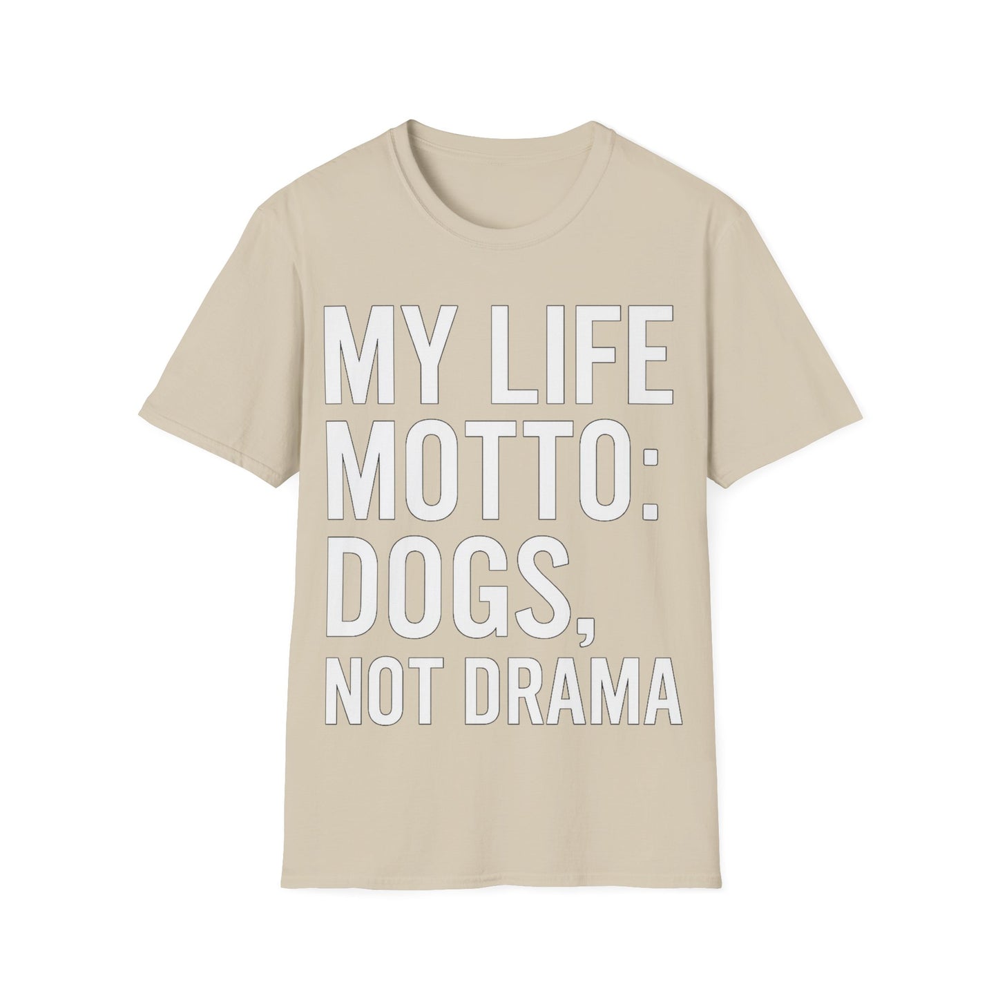 My Life Motto Dogs Not Drama T-Shirt | Funny Rescue Dog Shirt | Multiple Print Options | Dog Lover Anti-Drama Tee | Animal Rescue Quote Shirt | Pet Adoption Apparel | Gildan 64000 Unisex Soft Cotton T-Shirt, Adult Unisex T-Shirt