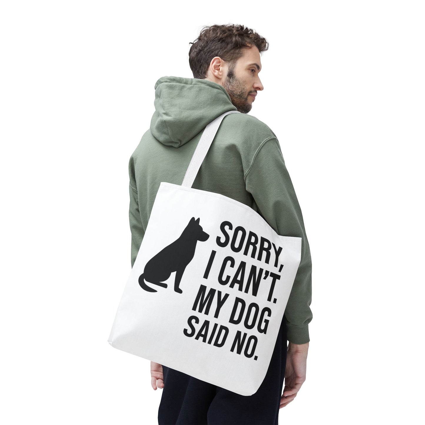 "Sorry, I Can't. My Dog Said No." Playful Dog Lover Tote Bag -, Adult Unisex T-Shirt