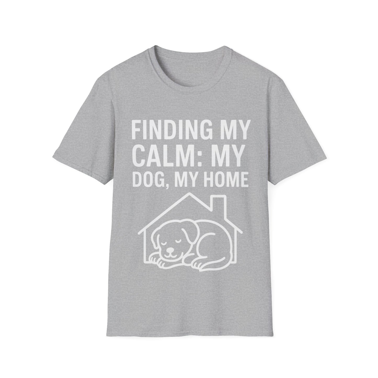 Finding My Calm My Dog My Home T-Shirt | Dog Lover Mental Health Shirt | Adopted Dog Calmness Tee | Rescue Dog Support Shirt | Animal Rescue Apparel | Therapy Dog Inspired Tee | Unisex Gildan 64000 Soft Cotton T-Shirt, Adult Unisex T-Shirt
