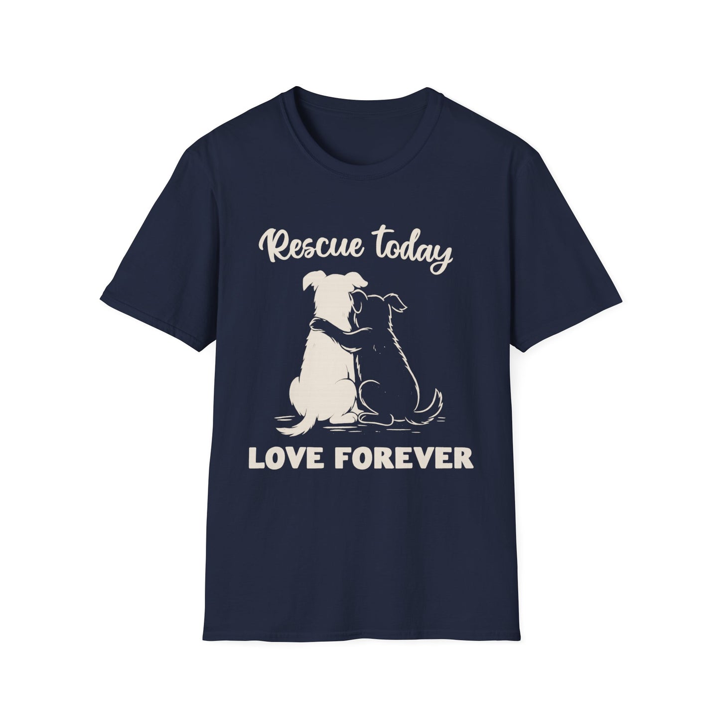 Rescue Today Love Forever T-Shirt – Dog Rescue Tee for Animal Lovers – Charcoal, Black, Red, Army, Navy, Adult Unisex T-Shirt