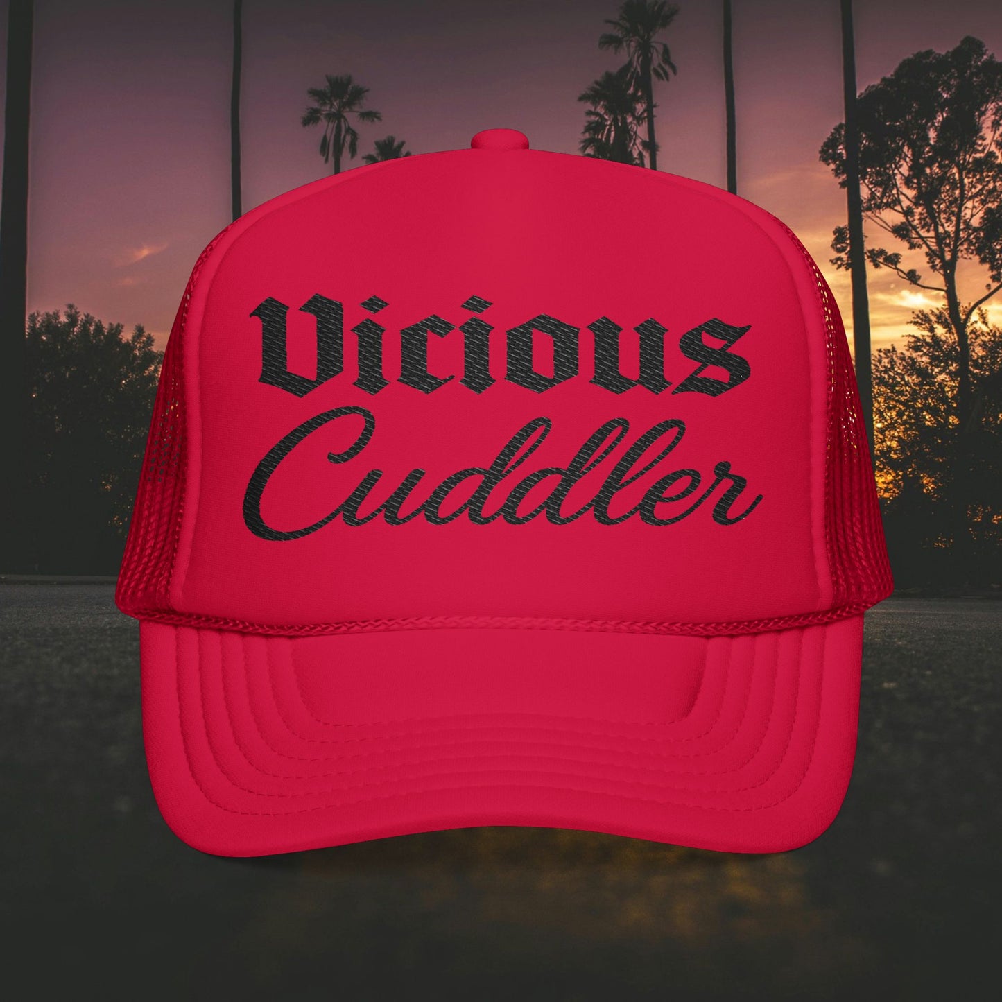 Vicious Cuddler Foam Trucker Hat (Embroidery)