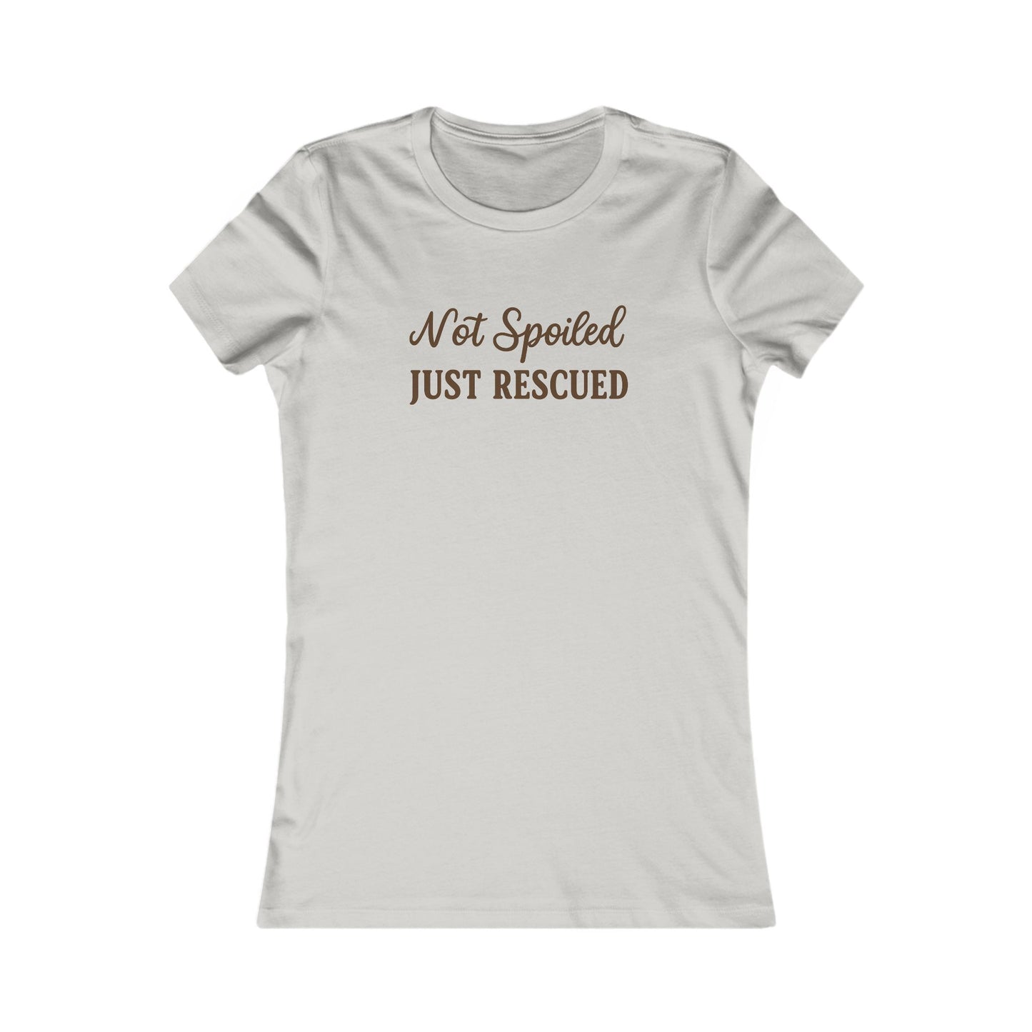 Not Spoiled Just Rescued T-Shirt – Brown Print on Heather Prism Natural Bella + Canvas 6004 Women’s Fit Tee, Adult Women's T-Shirt