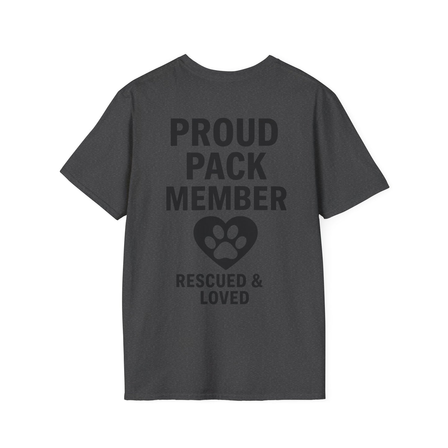 Proud Pack Member Rescued and Loved Shirt – Dog Rescue T-Shirt with Back Design – Pack Collection Family Matching Tee – Adopted and Adored Apparel, Adult Unisex T-Shirt