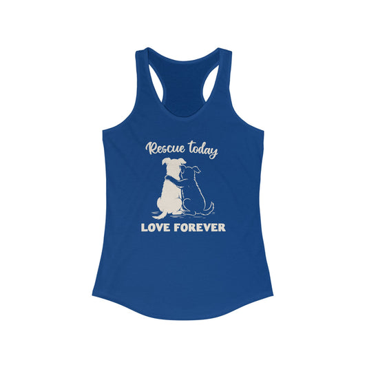 Rescue Today Love Forever Racerback woman's Tank, Animal Adoption Tank Top, Pet Rescue Apparel, Gifts for Dog Lovers, Casual Summer Top, Adult Unisex T-Shirt