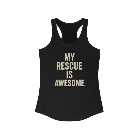 My Rescue Is Awesome Racerback Tank - My Rescue is Awesome Shirt, Workout Top, Gift for Dog Lovers, Activewear, Casual Wear, Adult Unisex T-Shirt