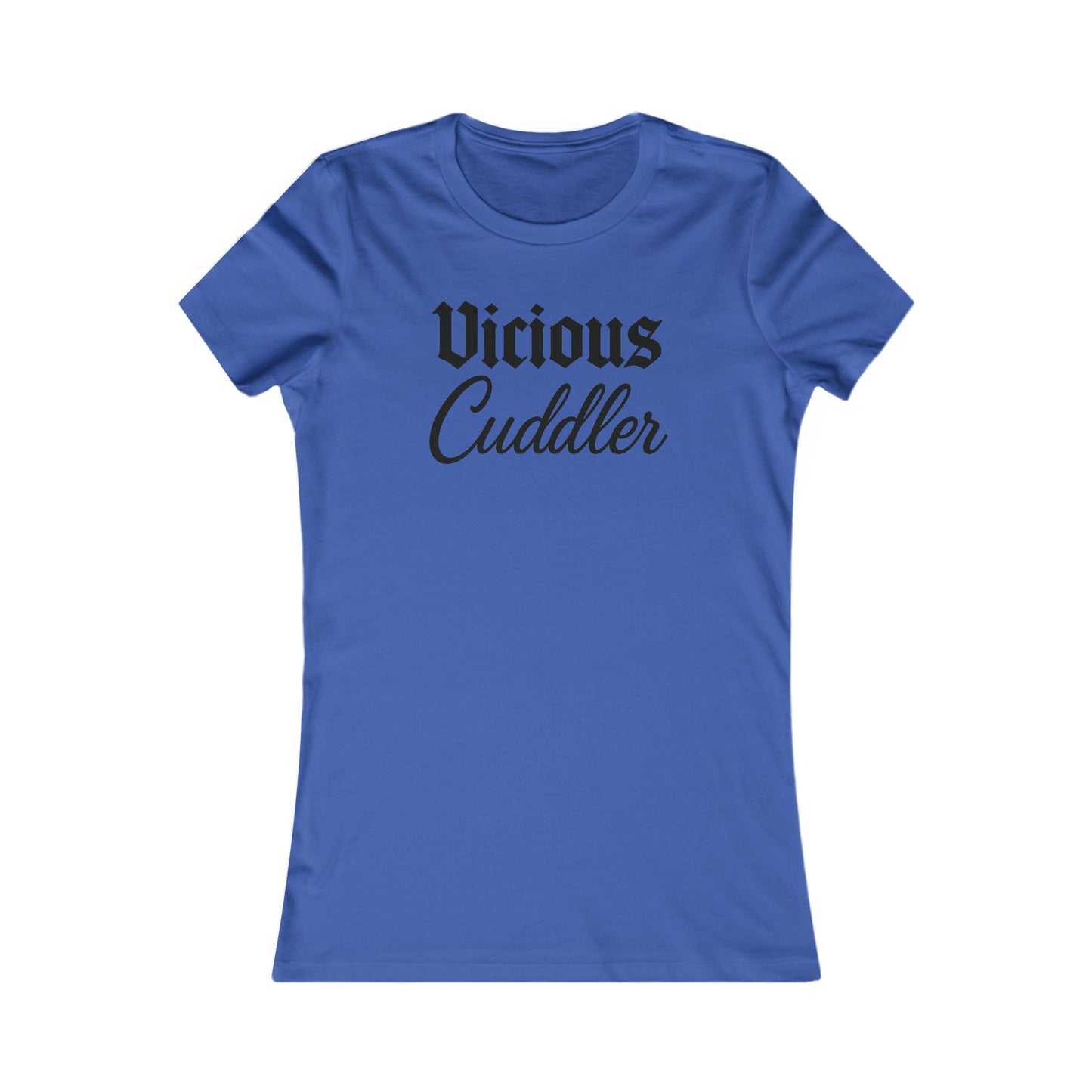 Vicious Cuddler Woman's T-Shirt – Gothic Blackletter x Script Font | Funny Pit Bull Rescue Apparel for Dog Lovers Bella + Canvas 6004 women’s adult