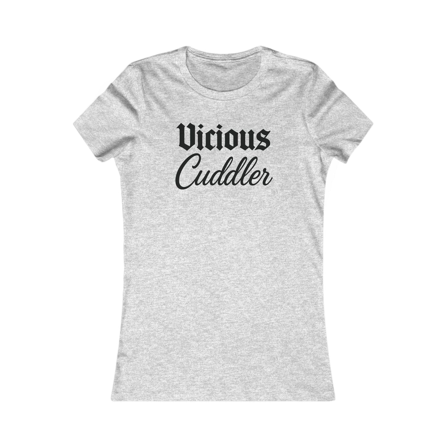 Vicious Cuddler Woman's T-Shirt – Gothic Blackletter x Script Font | Funny Pit Bull Rescue Apparel for Dog Lovers Bella + Canvas 6004 women’s adult