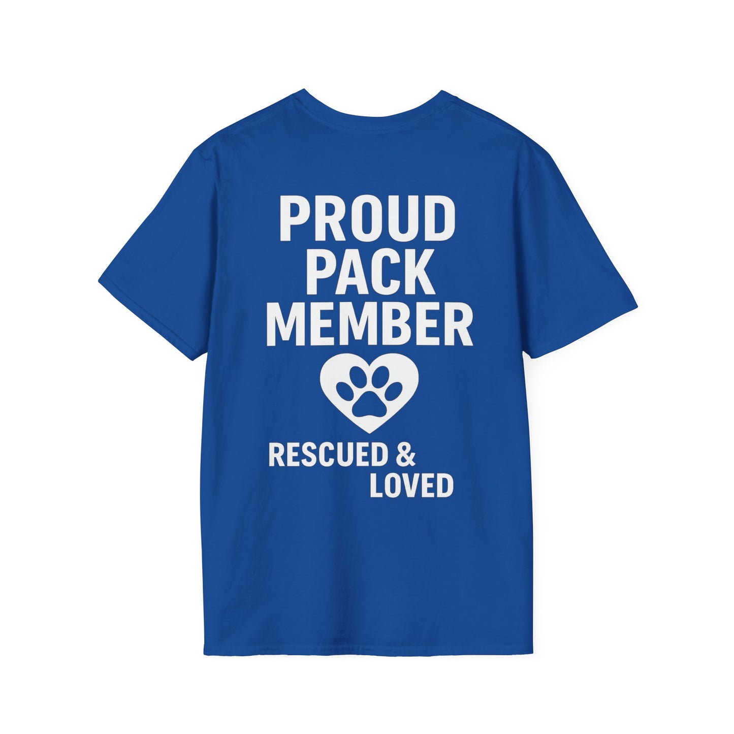 Proud Pack Member Rescued and Loved Shirt – Dog Rescue T-Shirt with Back Design – Pack Collection Family Matching Tee – Adopted and Adored Apparel, Adult Unisex T-Shirt