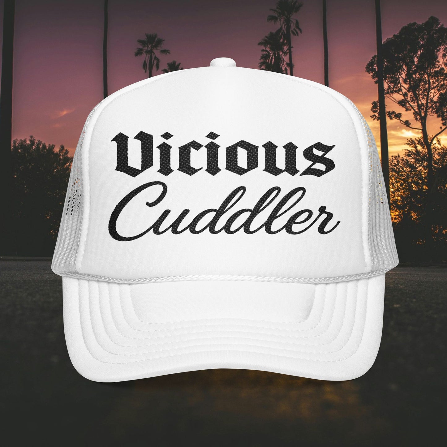 Vicious Cuddler Foam Trucker Hat (Embroidery)