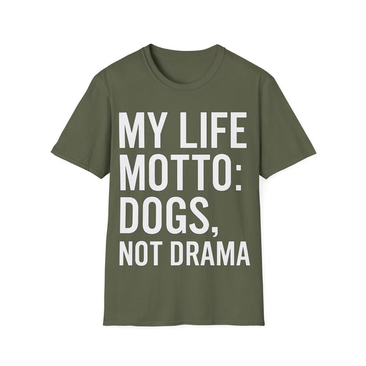 My Life Motto Dogs Not Drama T-Shirt | Funny Rescue Dog Shirt | Multiple Print Options | Dog Lover Anti-Drama Tee | Animal Rescue Quote Shirt | Pet Adoption Apparel | Gildan 64000 Unisex Soft Cotton T-Shirt, Adult Unisex T-Shirt