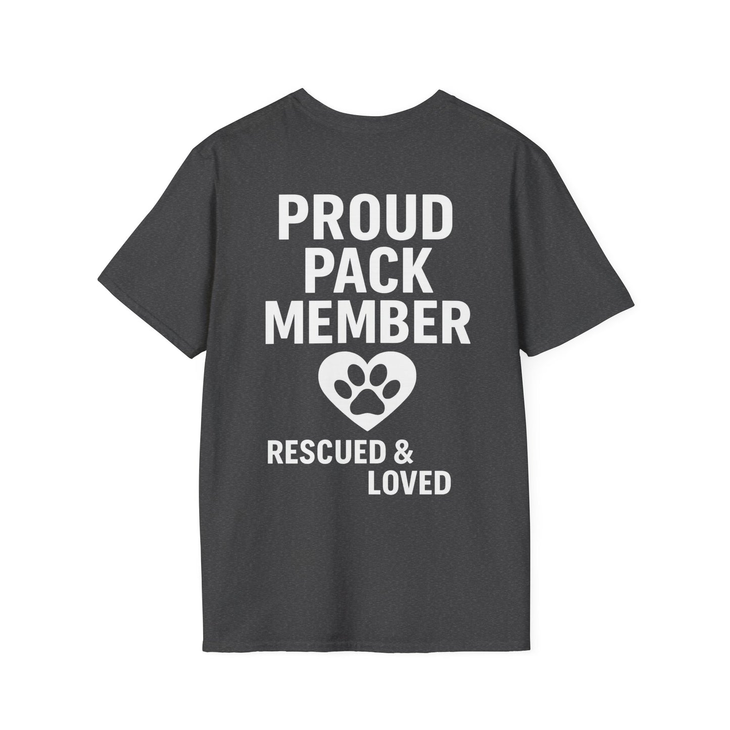 Proud Pack Member Rescued and Loved Shirt – Dog Rescue T-Shirt with Back Design – Pack Collection Family Matching Tee – Adopted and Adored Apparel, Adult Unisex T-Shirt