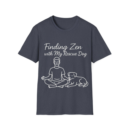 Finding Zen with My Rescue Dog – White Lettering Dog Dad Shirt | Calming Mental Health Tee for Pet Lovers, Adult Unisex T-Shirt