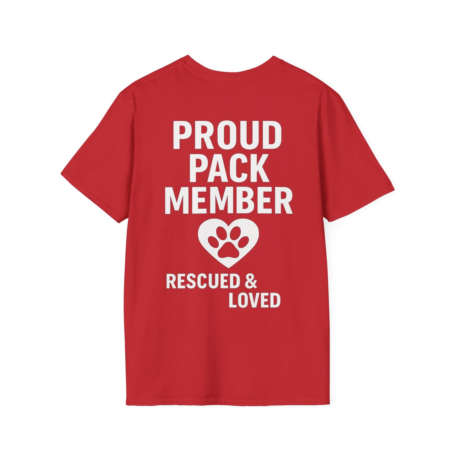 Proud Pack Member Rescued and Loved Shirt – Dog Rescue T-Shirt with Back Design – Pack Collection Family Matching Tee – Adopted and Adored Apparel, Adult Unisex T-Shirt